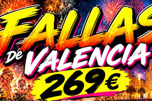 🎊 MAS QUE FALLAS DE 🎊VALENCIA  2027🎊 SALIDA GARANTIZADA !! 🎊 17 a 20 MARZO 269€