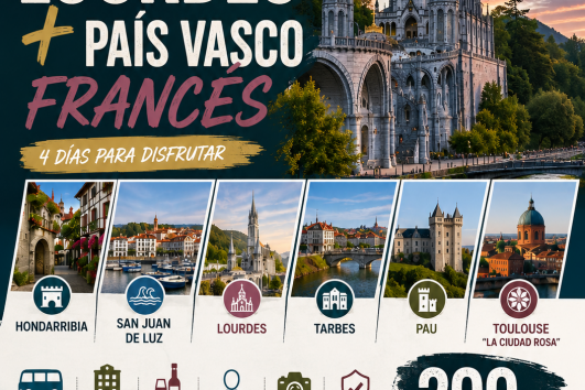 ✨⛪05 AL 08 SEPTIEMBRE 2026 LOURDES Y PAÍS VASCO FRANCÉS⛪✨299€